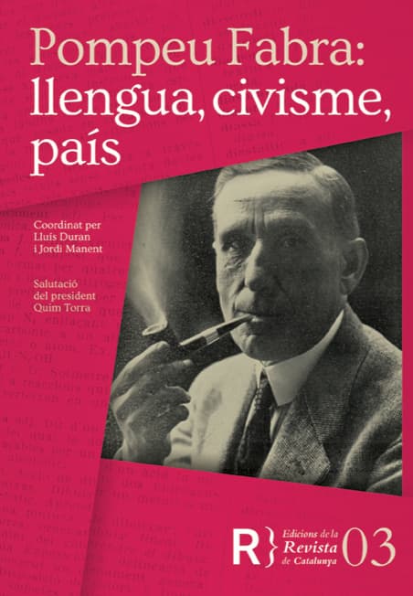 Pompeu Fabra: llengua, civisme, país
